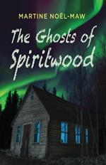 The Ghosts of Spiritwood