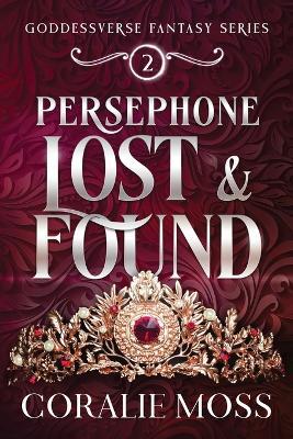 Persephone Lost & Found - Coralie Moss - cover