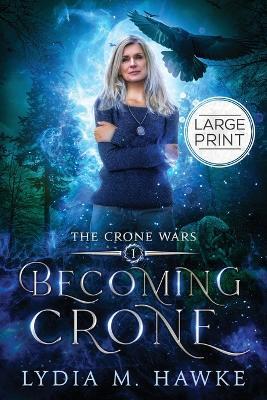 Becoming Crone - Lydia M Hawke - cover