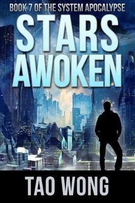 Stars Awoken: A LitRPG Apocalypse - Tao Wong - cover