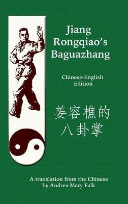 Jiang Rongqiao's Baguazhang - Andrea Falk - cover