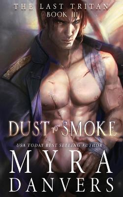 Dust to Smoke - Myra Danvers - cover