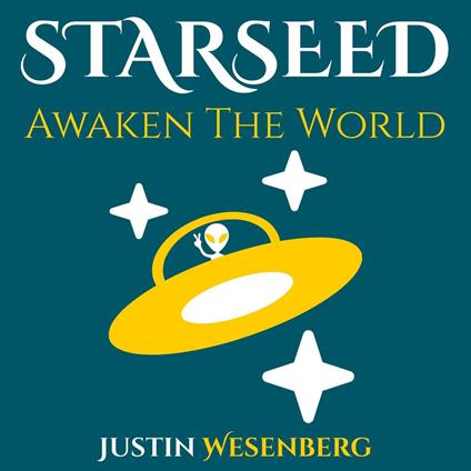 Starseed Awaken The World