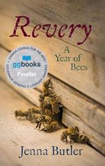Revery: A Year of Bees