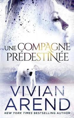 Une compagne predestinee - Vivian Arend - cover