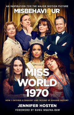 Miss World 1970: The basis for the film Misbehaviour - Jennifer Hosten - cover