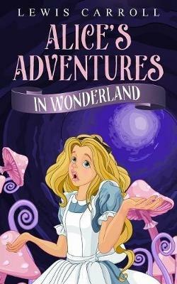 Alice's Adventures in Wonderland - Lewis Carroll - cover