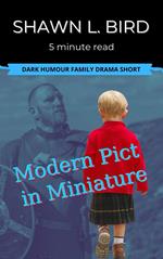 Modern Pict in Miniature