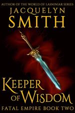 Keeper of Wisdom: Fatal Empire Book Two