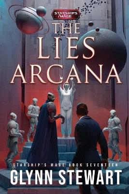 The Lies Arcana - Glynn Stewart - cover