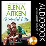 Accidental Gifts