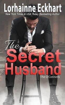 The Secret Husband - Lorhainne Eckhart - cover