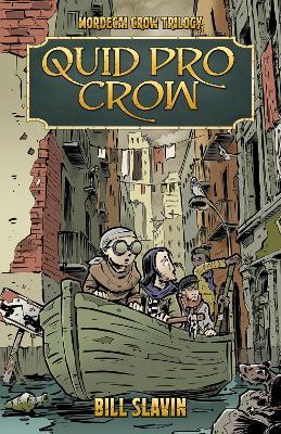 Quid Pro Crow: Mordecai Crow #2 - Bill Slavin - cover