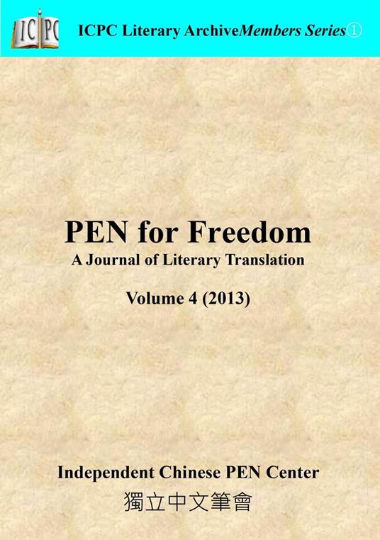 PEN for Freedom A Journal of Literary Translation Volume 4 (2013)