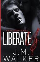 Liberate Us (Next Generation, #8) - J M Walker - cover