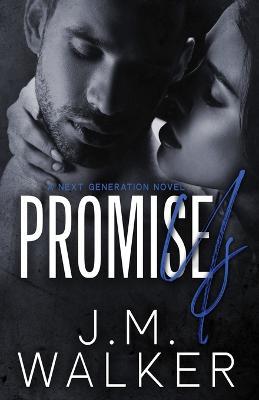 Pomise Us (Next Generation, #10) - J M Walker - cover