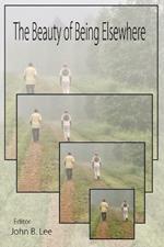 The Beauty of Being Elsewhere: poems of journey and sojourn