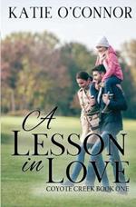 A Lesson in Love: Coyote Creek Book 1