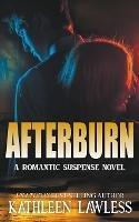 Afterburn - Kathleen Lawless - cover