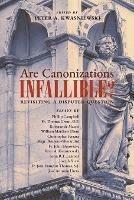 Are Canonizations Infallible?: Revisiting a Disputed Question - cover
