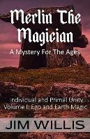 Merlin the Magician: A Mystery for the Ages