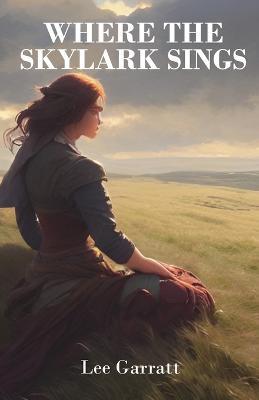 Where The Skylark Sings - Lee Garratt - cover