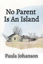 No Parent Is An Island