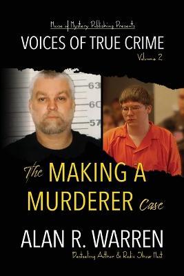 Making A Murderer Case - Alan R Warren - cover