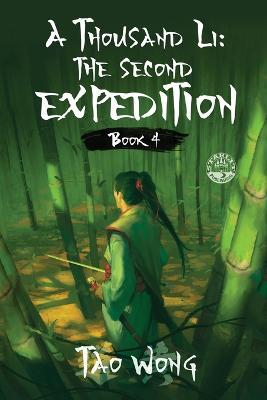 A Thousand Li: The Second Expedition: Book 4 of A Thousand Li - Tao Wong - cover