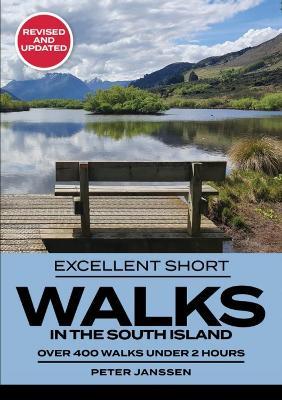 Excellent Short Walks in the South Island - Peter Janssen - cover