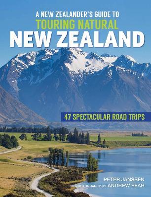 New Zealanders Guide to Touring Natural New Zealand - Peter Janssen - cover