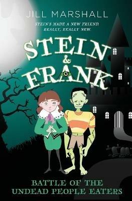 Stein & Frank: Battle of the Undead People Eaters - Jill Marshall - cover