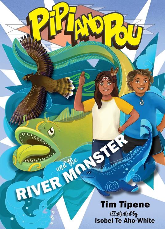 Pipi and Pou and the River Monster - Tim Tipene - ebook
