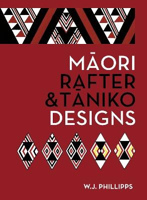 Maori Rafter & Taniko Designs - W.J. Phillipps - cover