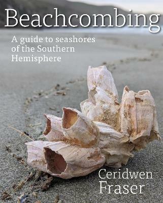 Beachcombing: A guide to seashores of the Southern Hemisphere - Ceridwen Fraser - cover