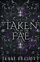 Taken by the Fae (City of Fae Book 1) - Alternate Cover