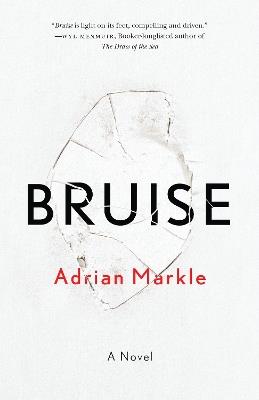 Bruise: A Novel - Adrian Markle - cover