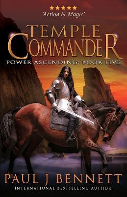 Temple Commander: An Epic Military Fantasy Novel - Paul J Bennett - cover