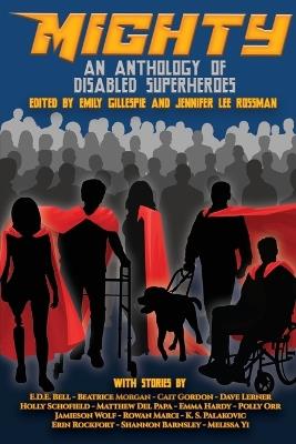 Mighty: An Anthology of Disabled Superheroes - cover
