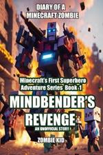 Diary of a Minecraft Zombie: Mindbender's Revenge