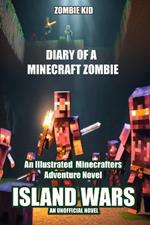 Diary of a Minecraft Zombie: Island Wars: Island Wars
