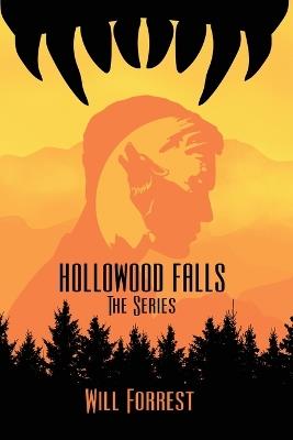 Hollowood Falls: The Series - Will Forrest - cover