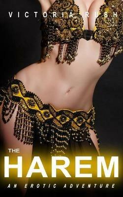 The Harem: An Erotic Adventure - Victoria Rush - cover