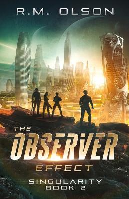 The Observer Effect - R M Olson - cover