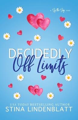 Decidedly Off Limits - Stina Lindenblatt - cover