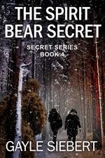 The Spirit Bear Secret