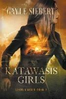 Katawasis Girls - Gayle Siebert - cover