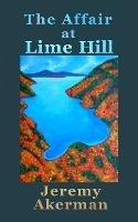 The Affair at Lime Hill - Jeremy Akerman - cover