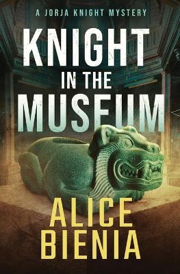 Knight In The Museum - Alice Bienia - cover