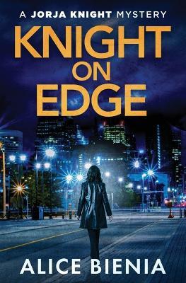 Knight On Edge - Alice Bienia - cover